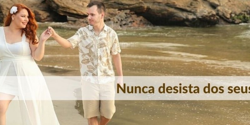 Nunca desista dos seus sonhos