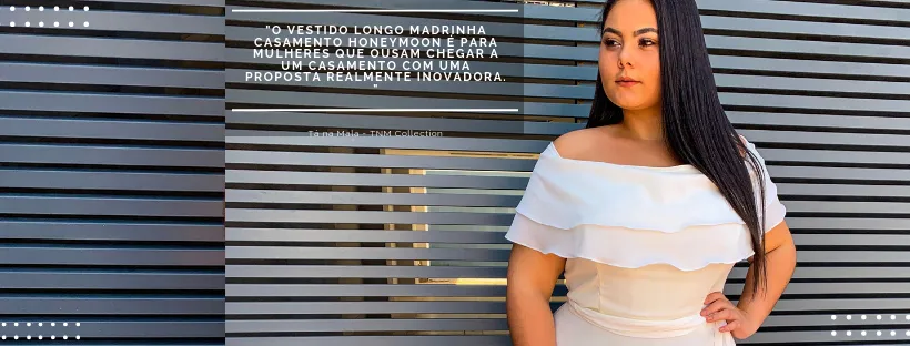 Vestido Madrinha de Casamento Branco Honeymoon