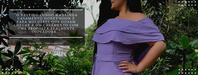 Vestido Madrinha de Casamento Lilas Honeymoon