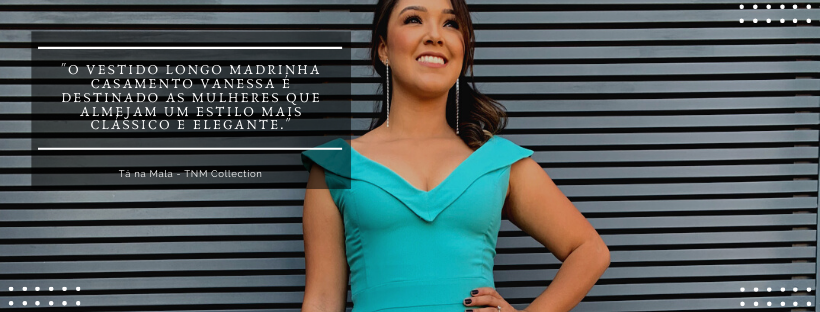 Vestido Longo Madrinha de Casamento Vanessa