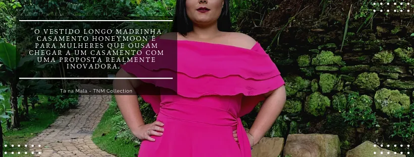 Vestido Madrinha de Casamento Rosa Pink Honeymoon